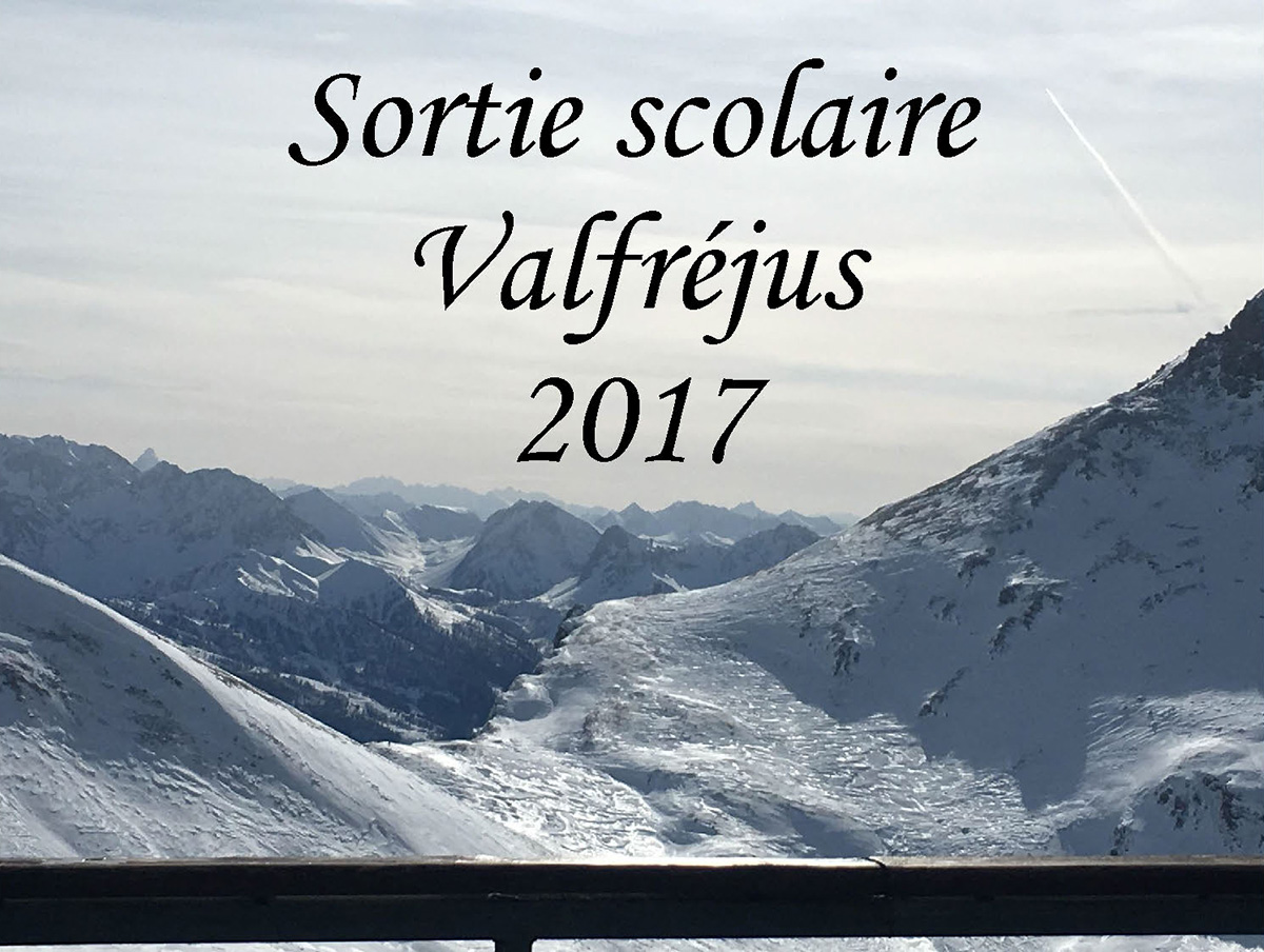 You are currently viewing Sortie scolaire Valfréjus 2017