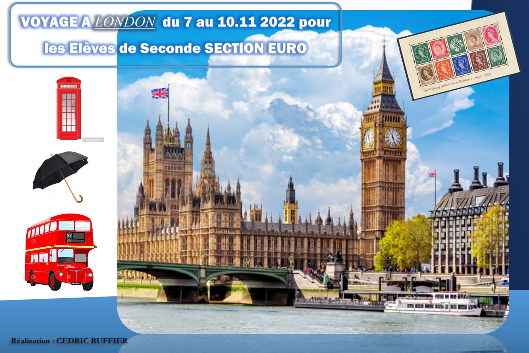 You are currently viewing VOYAGE A LONDRES pour les SECONDE SECTION EUROPEENE, du 7.11 au 10.11 2022